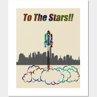 To The Stars!! Posters and Art